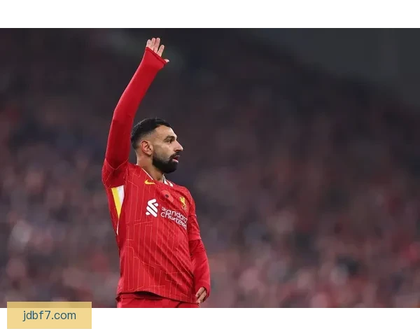 利物浦展现诚意萨拉赫明确提出续约为核心谈判进入新阶段或将开启新周期